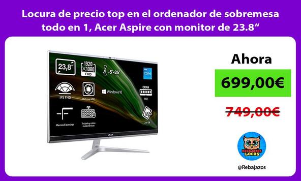 Locura de precio top en el ordenador de sobremesa todo en 1, Acer Aspire con monitor de 23.8“
