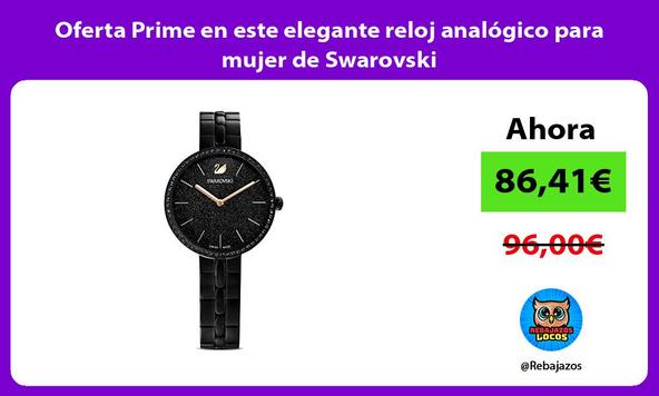 Oferta Prime en este elegante reloj analógico para mujer de Swarovski