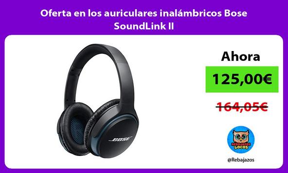 Oferta en los auriculares inalámbricos Bose SoundLink II