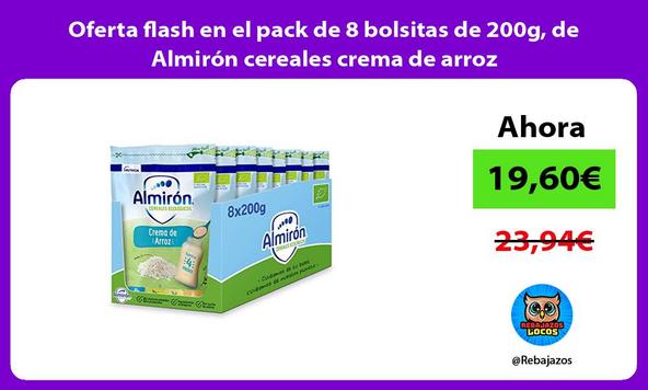 Oferta flash en el pack de 8 bolsitas de 200g, de Almirón cereales crema de arroz