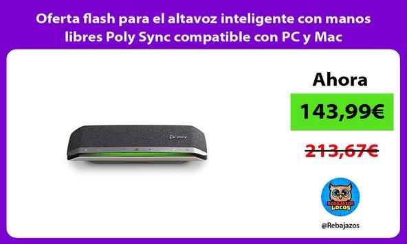 Oferta flash para el altavoz inteligente con manos libres Poly Sync compatible con PC y Mac