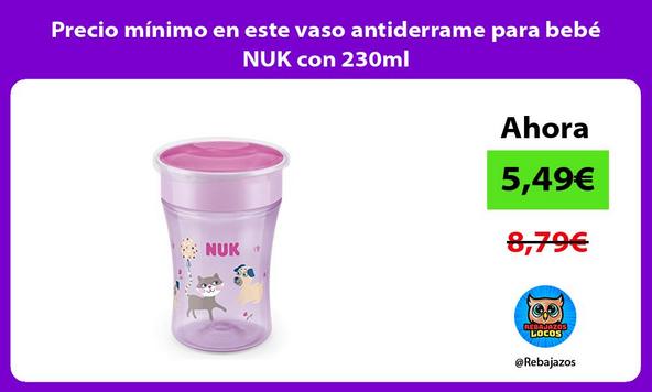 Precio mínimo en este vaso antiderrame para bebé NUK con 230ml