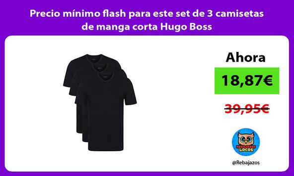Precio mínimo flash para este set de 3 camisetas de manga corta Hugo Boss