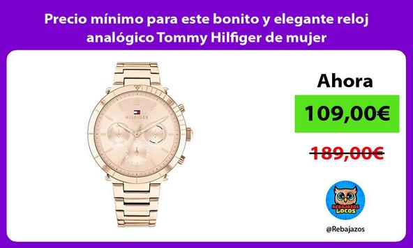 Precio mínimo para este bonito y elegante reloj analógico Tommy Hilfiger de mujer