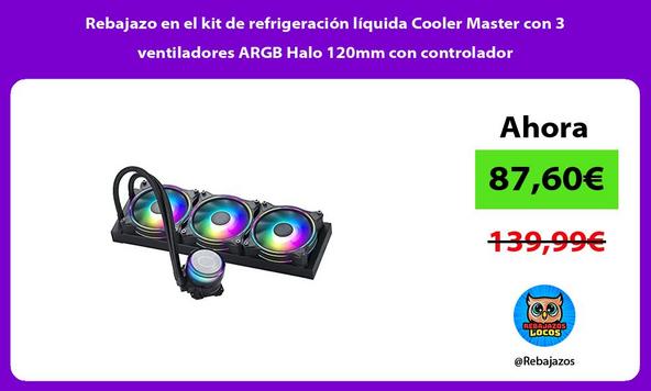 Rebajazo en el kit de refrigeración líquida Cooler Master con 3 ventiladores ARGB Halo 120mm con controlador