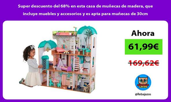 Super descuento del 68% en esta casa de muñecas de madera, que incluye muebles y accesorios y es apta para muñecas de 30cm