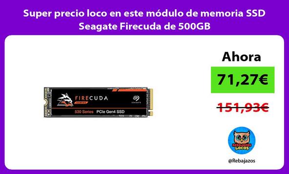 Super precio loco en este módulo de memoria SSD Seagate Firecuda de 500GB