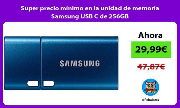 Super precio mínimo en la unidad de memoria Samsung USB C de 256GB