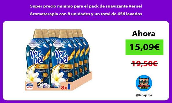Super precio mínimo para el pack de suavizante Vernel Aromaterapia con 8 unidades y un total de 456 lavados