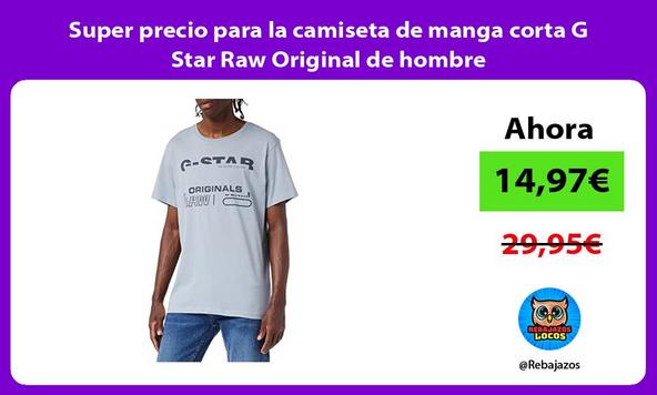 Super precio para la camiseta de manga corta G Star Raw Original de hombre