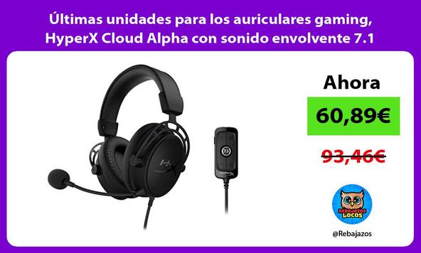 Últimas unidades para los auriculares gaming, HyperX Cloud Alpha con sonido envolvente 7.1