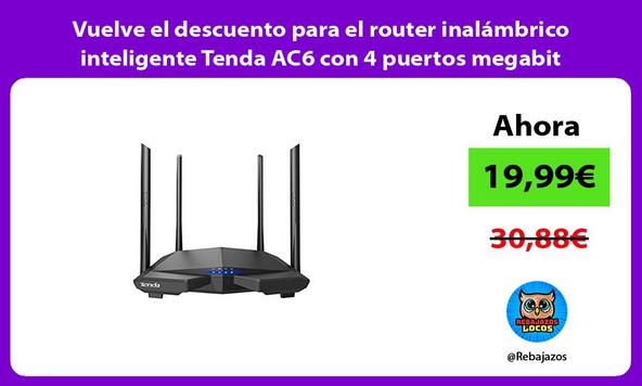 Vuelve el descuento para el router inalámbrico inteligente Tenda AC6 con 4 puertos megabit