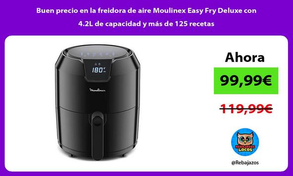Buen precio en la freidora de aire Moulinex Easy Fry Deluxe con 4.2L de capacidad y más de 125 recetas