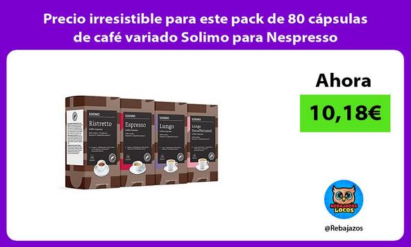 Precio irresistible para este pack de 80 cápsulas de café variado Solimo para Nespresso
