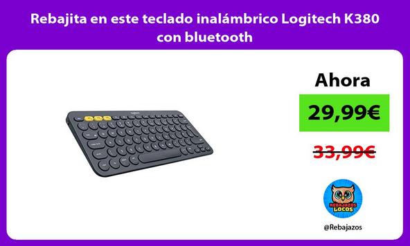 Rebajita en este teclado inalámbrico Logitech K380 con bluetooth