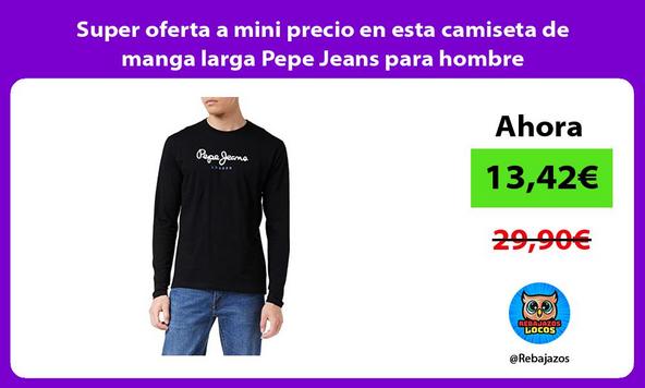 Super oferta a mini precio en esta camiseta de manga larga Pepe Jeans para hombre