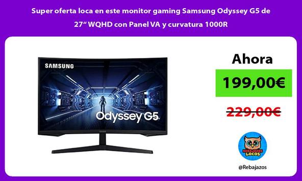 Super oferta loca en este monitor gaming Samsung Odyssey G5 de 27“ WQHD con Panel VA y curvatura 1000R