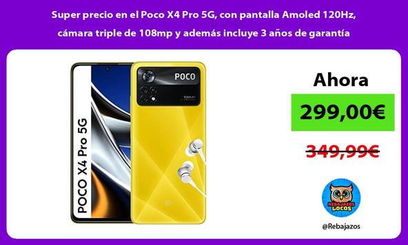 Super precio en el Poco X4 Pro 5G, con pantalla Amoled 120Hz, cámara triple de 108mp y además incluye 3 años de garantía