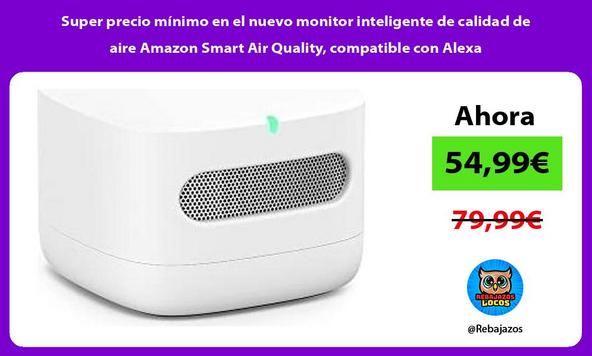Super precio mínimo en el nuevo monitor inteligente de calidad de aire Amazon Smart Air Quality, compatible con Alexa