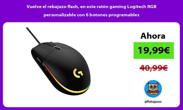 Vuelve el rebajazo flash, en este ratón gaming Logitech RGB personalizable con 6 botones programables