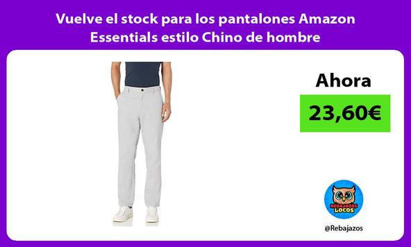 Vuelve el stock para los pantalones Amazon Essentials estilo Chino de hombre