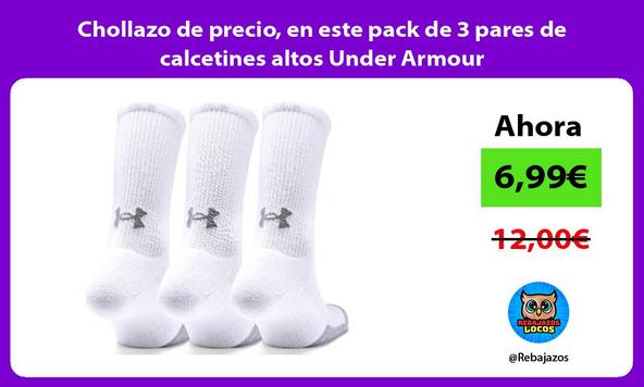 Chollazo de precio, en este pack de 3 pares de calcetines altos Under Armour