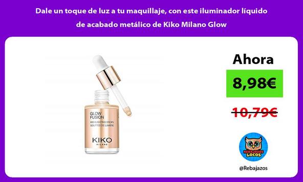Dale un toque de luz a tu maquillaje, con este iluminador líquido de acabado metálico de Kiko Milano Glow