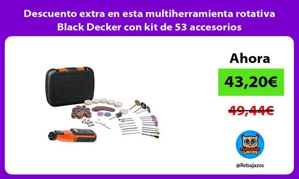 Descuento extra en esta multiherramienta rotativa Black Decker con kit de 53 accesorios