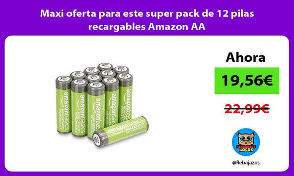Maxi oferta para este super pack de 12 pilas recargables Amazon AA