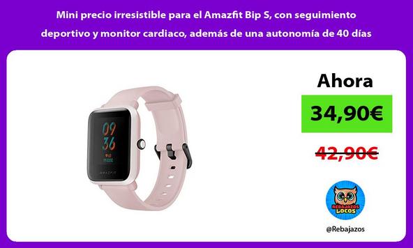 Mini precio irresistible para el Amazfit Bip S, con seguimiento deportivo y monitor cardiaco, además de una autonomía de 40 días