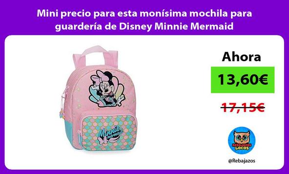 Mini precio para esta monísima mochila para guardería de Disney Minnie Mermaid