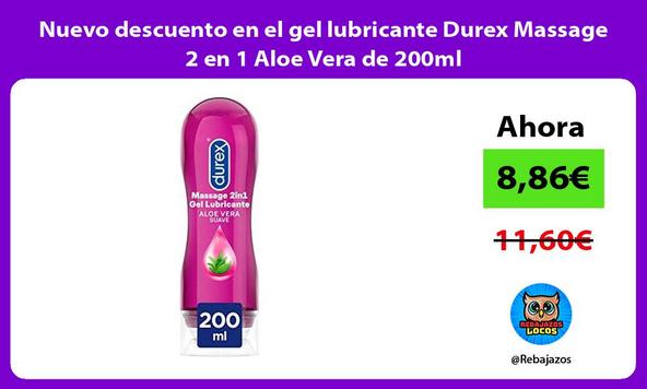 Nuevo descuento en el gel lubricante Durex Massage 2 en 1 Aloe Vera de 200ml