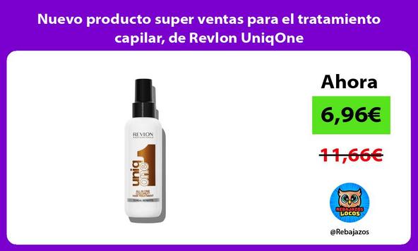 Nuevo producto super ventas para el tratamiento capilar, de Revlon UniqOne