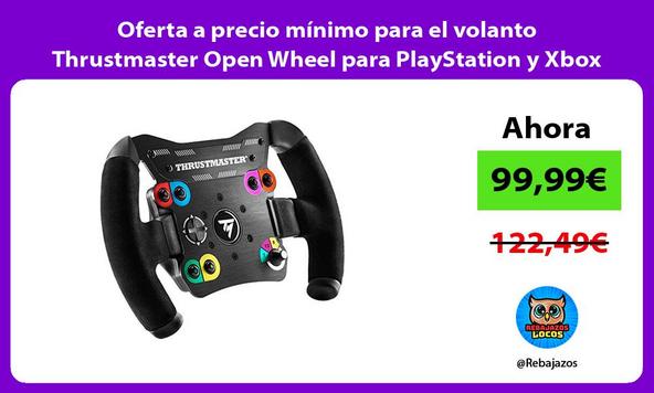 Oferta a precio mínimo para el volanto Thrustmaster Open Wheel para PlayStation y Xbox