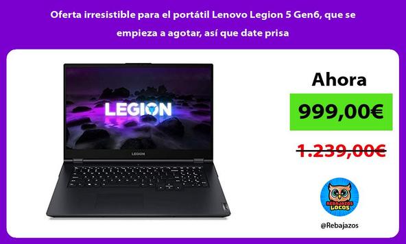 Oferta irresistible para el portátil Lenovo Legion 5 Gen6, que se empieza a agotar, así que date prisa