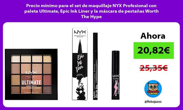 Precio mínimo para el set de maquillaje NYX Profesional con paleta Ultimate, Epic Ink Liner y la máscara de pestañas Worth The Hype