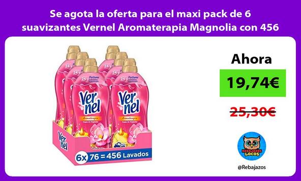 Se agota la oferta para el maxi pack de 6 suavizantes Vernel Aromaterapia Magnolia con 456 lavados