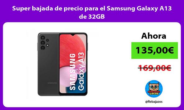 Super bajada de precio para el Samsung Galaxy A13 de 32GB