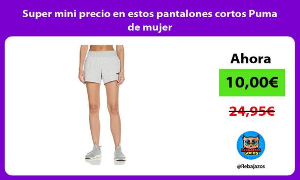 Super mini precio en estos pantalones cortos Puma de mujer