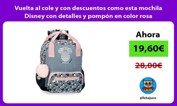 Vuelta al cole y con descuentos como esta mochila Disney con detalles y pompón en color rosa