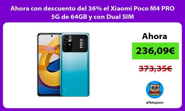 Ahora con descuento del 36% el Xiaomi Poco M4 PRO 5G de 64GB y con Dual SIM
