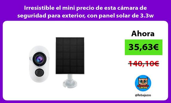 Irresistible el mini precio de esta cámara de seguridad para exterior, con panel solar de 3.3w