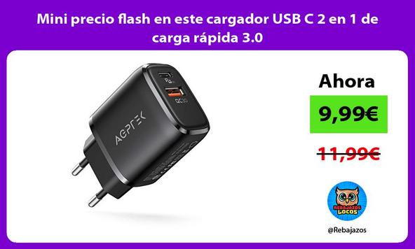 Mini precio flash en este cargador USB C 2 en 1 de carga rápida 3.0