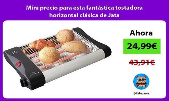 Mini precio para esta fantástica tostadora horizontal clásica de Jata