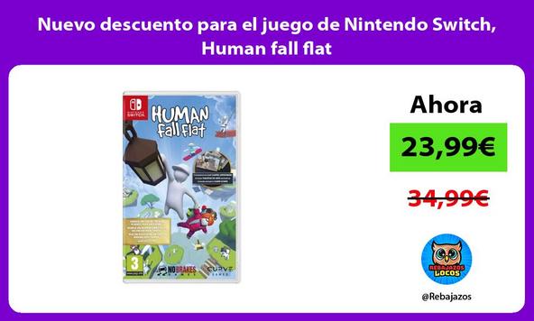 Nuevo descuento para el juego de Nintendo Switch, Human fall flat