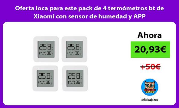 Oferta loca para este pack de 4 termómetros bt de Xiaomi con sensor de humedad y APP