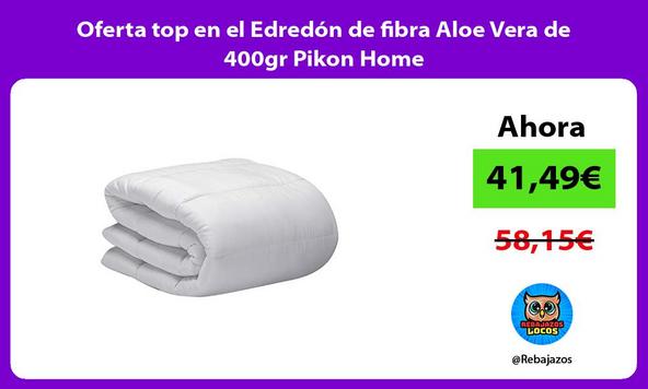 Oferta top en el Edredón de fibra Aloe Vera de 400gr Pikon Home