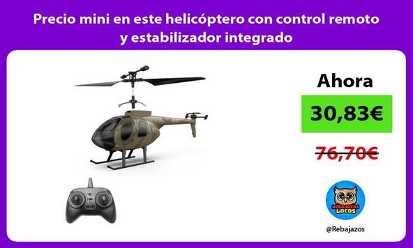 Precio mini en este helicóptero con control remoto y estabilizador integrado