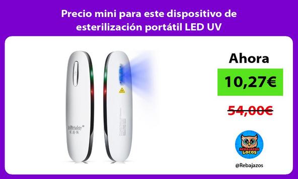Precio mini para este dispositivo de esterilización portátil LED UV