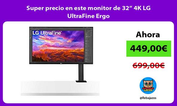 Super precio en este monitor de 32“ 4K LG UltraFine Ergo